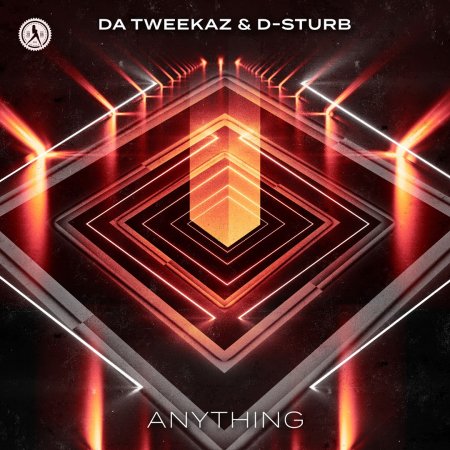 Da Tweekaz and D-Sturb - Anything (Extended Mix)