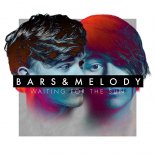 Bars & Melody - Waiting For The Sun