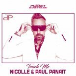 Nicolle Feat. Paul Panait - Touch Me (Dj Magnum Radio Edit)
