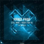 Prince Paris Feat. Bright Lights - Still Mine (Prince Paris & Swede Dreams Extended Remix)