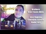 Brothers - Dieci Cento Mille (Josè Rambay Concepto)