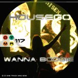 Housego - Wanna Boogie (Original Mix)