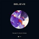Trilane ft. Philip Strand - Believe