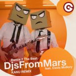 DJS FROM MARS - Dance 2 The Beat (Kanu Mix)