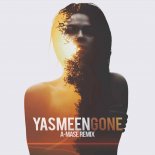 Yasmeen - Gone (A-Mase Remix)