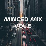 Minced Mix Vol. 5