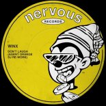Winx, Josh Wink - Don't Laugh (Agent Orange DJ Re-Work)