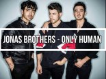 Jonas Brothers - Only Human