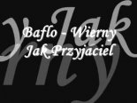 Baflo - Wierny Jak Przyjaciel 2010