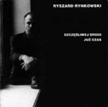 Ryszard Rynkowski - Szczęśliwej Drogi Już Czas