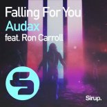 Audax feat. Ron Carroll - Falling for You (Original Club Mix)