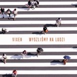 Vixen - Wyszliśmy na ludzi (Album Version)
