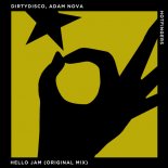 Dirtydisco, Adam Nova - Hello Jam (Original Mix)