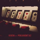 Vixen Feat. Pokahontaz - Lucky (Album Version)
