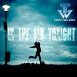 Tom Wilcox - In The Air Tonight (DJ Ostkurve official Remix)