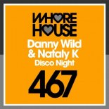 Danny Wild, Nataly K - Disco Night (Original Mix)