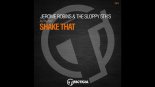 Jerome Robins & The Sloppy 5th's - Shake That (Original Mix)