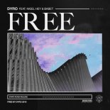 Dyro, Nigel Hey & Babet - Free (Extended Mix)