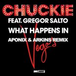 Chuckie Feat. Gregor Salto - What Happens In Vegas (Aponix & Arkins Remix)