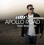 ATB & Dash Berlin - Apollo Road (Sergey Naumov Remix)