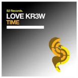 Love Kr3w - Time