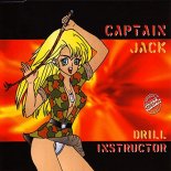 Captain Jack - Drill Instructor (4ever Peace Mix)