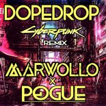 DOPEDROP - Cyberpunk (Marwollo X Pogue Remix)