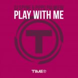 Dj Spyne And Pippo Palmieri - Play With Me (Radio Edit)