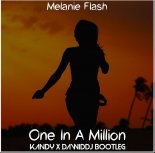 Melanie Flash - One In A Million (Kandy x DawidDJ Bootleg)