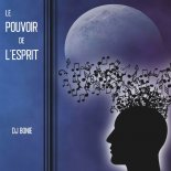 Dj Bonie - Le pouvoir de l'esprit
