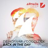 De Hofnar X Goodluck - Back In The Day (Radio Edit)