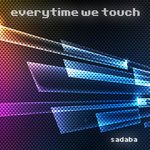 Sadaba - Everytime We Touch (Iker Sadaba 2019 Italo Remix)