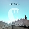 Wilkinson & Karen Harding - All For You (Macky Gee Remix)