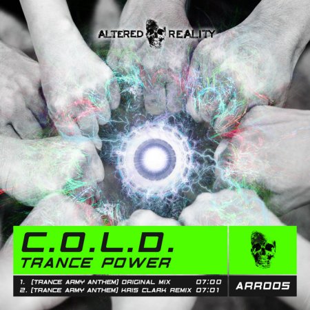 C.O.L.D. - Trance Power (Trance Army Anthem) (Kris Clark Remix)