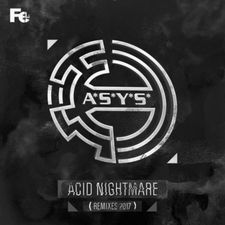 A.S.Y.S. - Acid Nightmare (Oyaebu Remix)