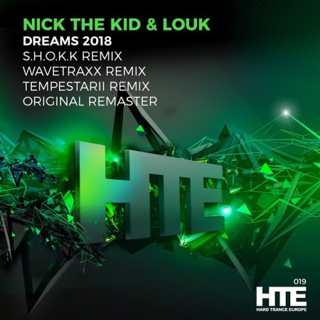 Nick The Kid & Louk - Dreams 2018 (Wavetraxx Remix)