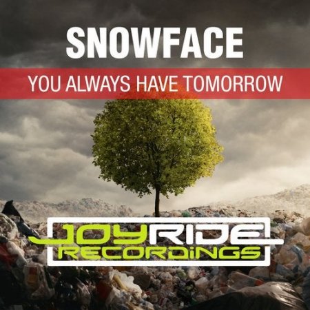Snowface - You Always Have Tomorrow (Extended Mix)