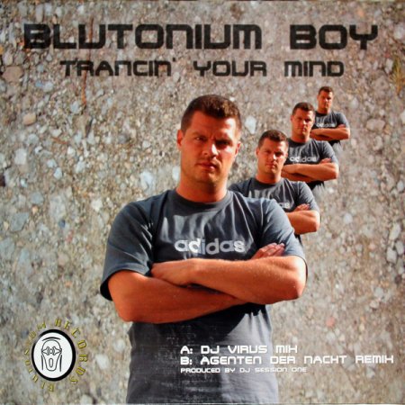 Blutonium Boy - Trancin Your Mind (Agenten Der Nacht Short Mix)