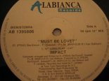 Impact - Must Be Love (12' Long Play)