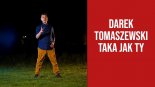 Darek Tomaszewski - Taka jak Ty 2019