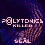 Polytonics - Killer (Art Bastian Remix)