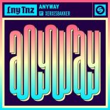 Lny Tnz Feat. Xerxesbakker - Anyway (Radio Edit)