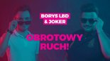 Borys Lbd Feat. Joker & Sequence - Obrotowy Ruch 2019