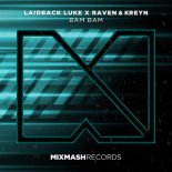 Laidback Luke x Raven & Kreyn - Bam Bam
