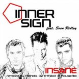 Inner Sign feat. Sven Ridley - Insane (Mondo Remix Edit)
