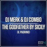 DJ Merk & DJ Combo - The Godfather by Sicily (Il Padrino) (Extended Mix)