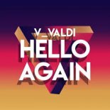 V-Valdi - Hello Again (Waveshock Remix)