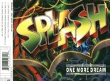 Splash - One More Dream (Radio Mix)