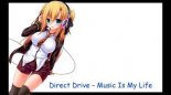 Direct Drive - Music Is My Life