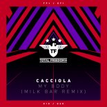 Cacciola - My Body (Milk Bar Remix)